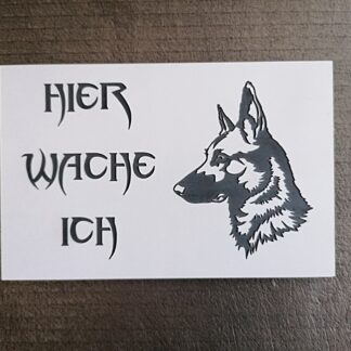 Hier wache ich